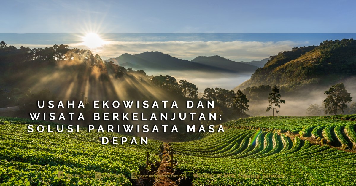 Pendanaan Ekowisata Berkelanjutan: Model Bisnis yang Dukung Pelestarian Biodiversitas